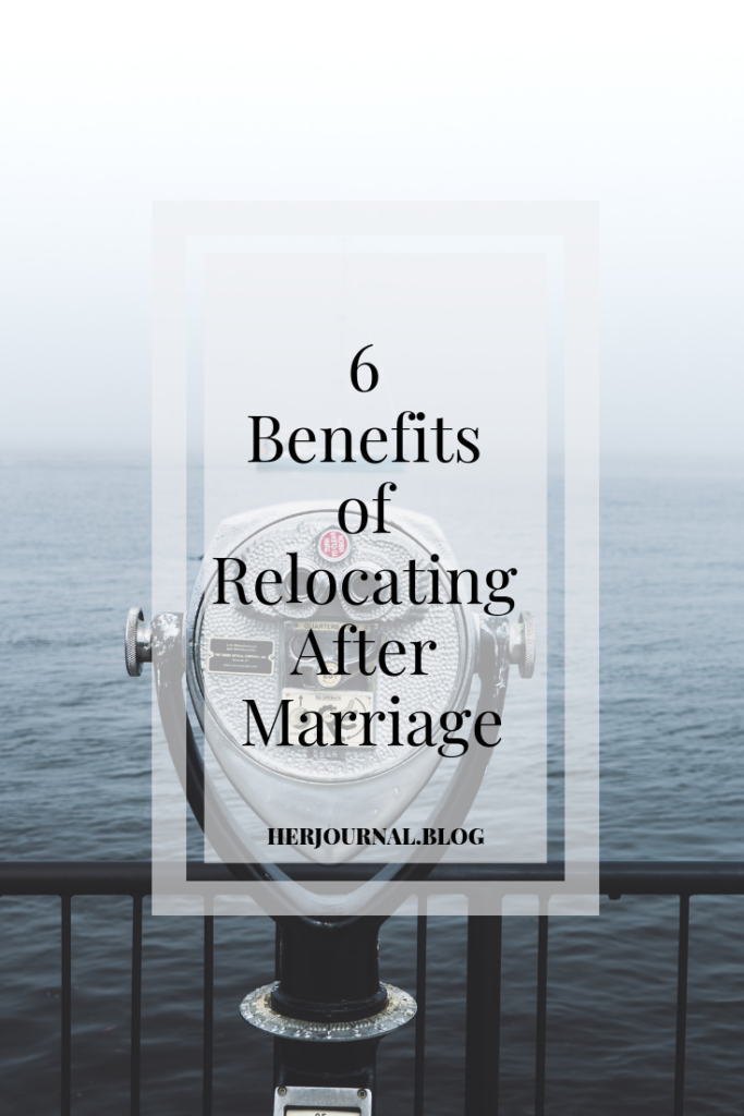 Wedding season is just around the corner! How do you plan to start off your marriage? Click to read the benefits of relocating after marriage. #herjournalblog #newlyweds #newlywed #relocatingaftermarriage #marriage #marriagetips #marriageadvice #marriageadvicefornewlyweds