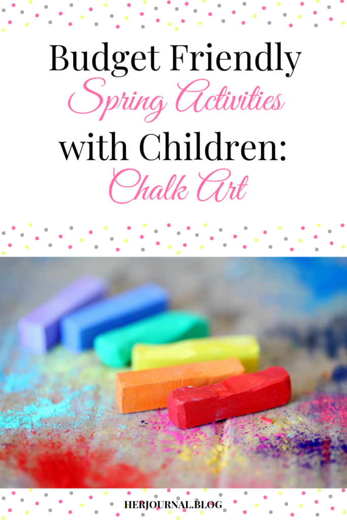 Budget Friendly Spring Activities with Children: Chalk Art