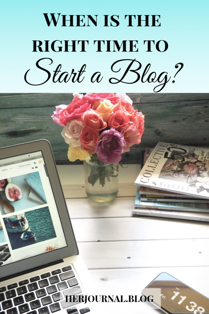 When is the right time to start a blog? The truth is, now more than ever is the right time for you to start your own blog and I'll tell you why!