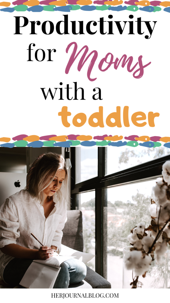 Productivity Tips for Moms: Time Management with a Toddler