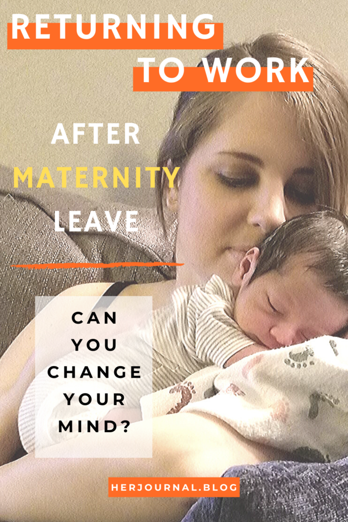 Returning to Work After Maternity Leave: Can You Change Your Mind?