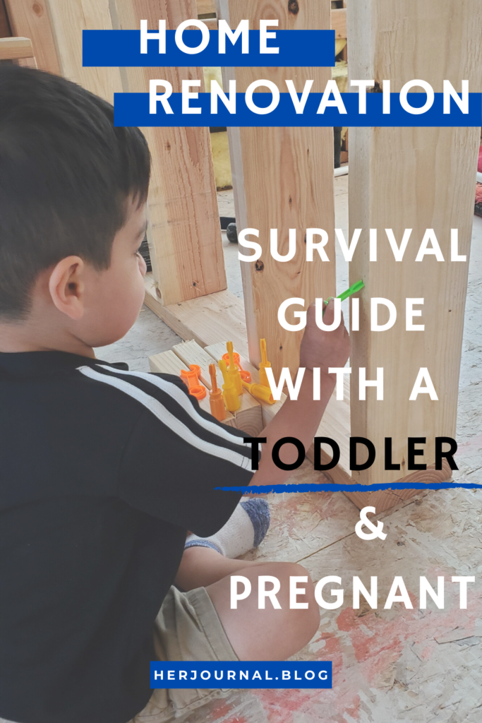 Home Renovation with a Toddler & Pregnant: How to Survive