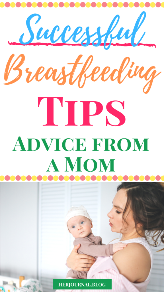 Successful Breastfeeding Tips | HerJournal.blog