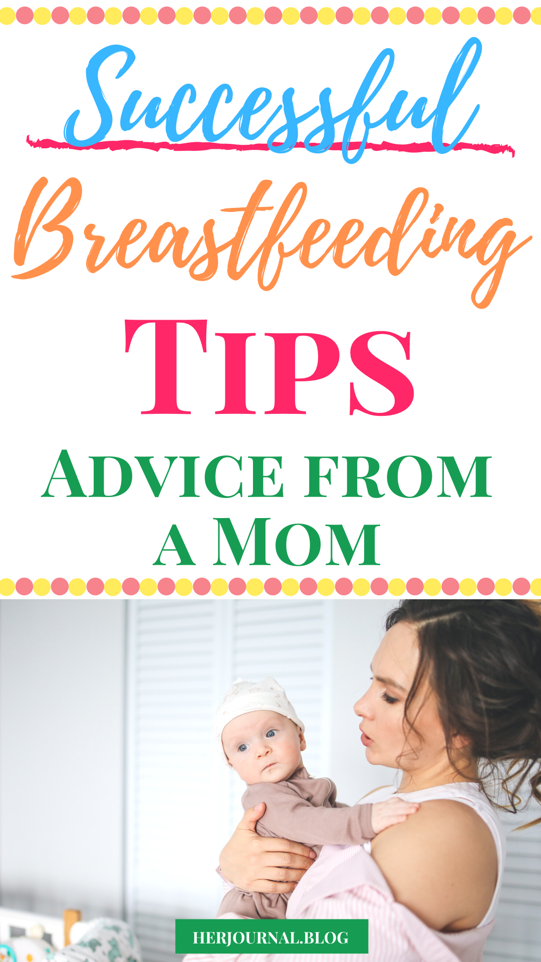 Successful Breastfeeding Tips: Advice for First Time Moms