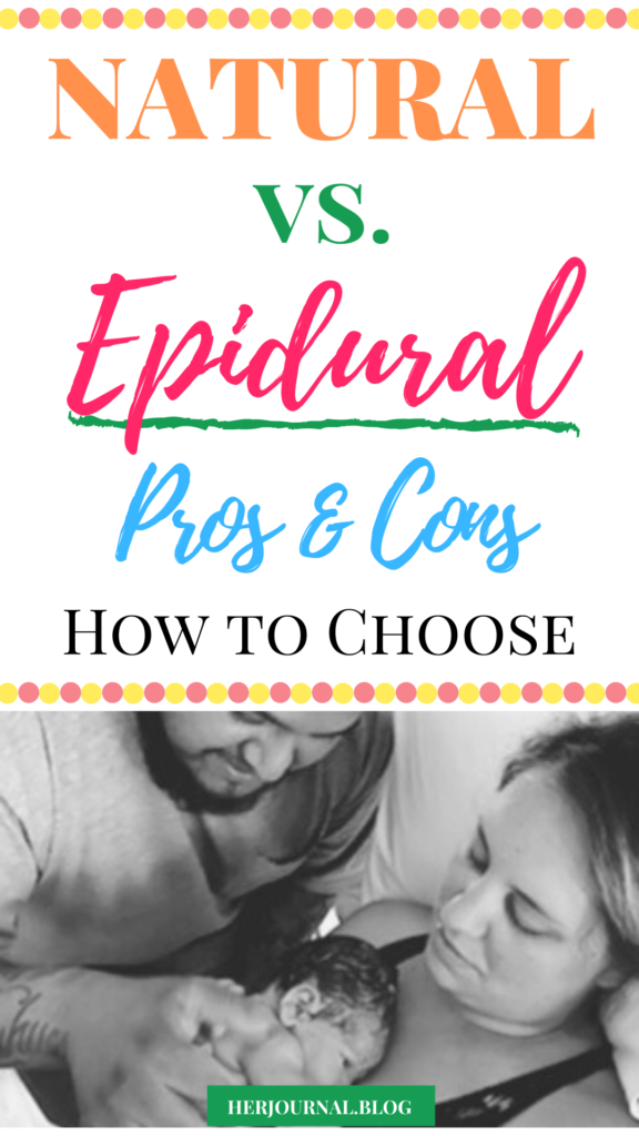Natural birth vs. Epidural: My Medicated and Unmedicated Births
